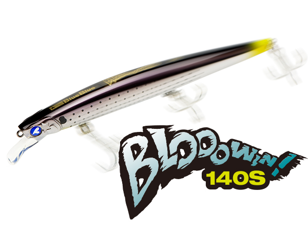 Blooowin!140S | BlueBlue Fishing